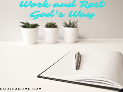 Work and Rest God's Way Review - God4bAndMe - Where faith, fashion ...